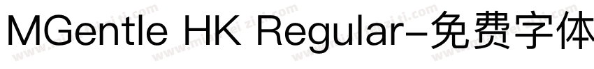 MGentle HK Regular字体转换